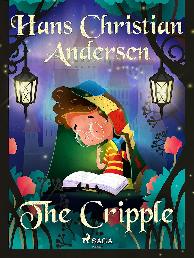 The Cripple by Hans Christian Anderson