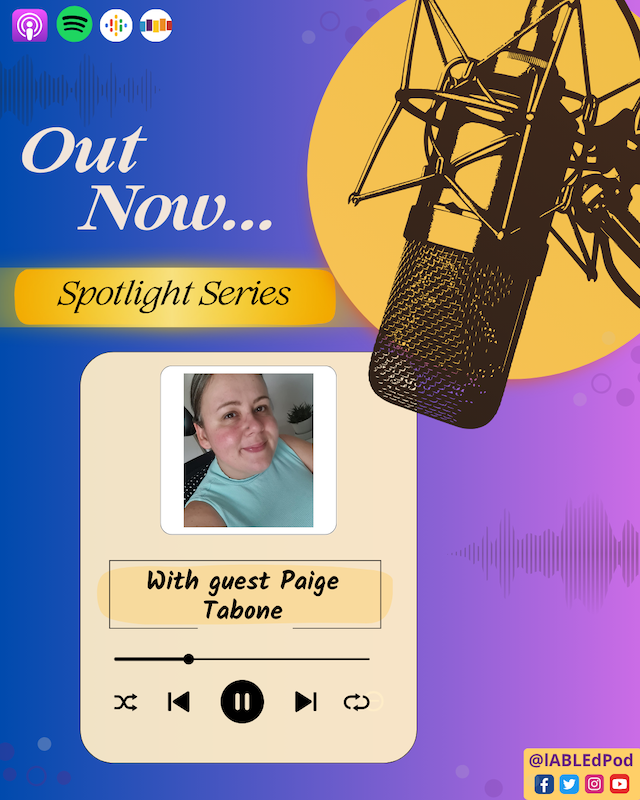 Promotional graphic for the lABLEd Podcast Spotlight Series episode featuring guest Paige Tabone. The design shows a large podcast microphone on the right against a blue-to-purple gradient background. At the top left, text reads “Out Now… Spotlight Series.” Below is a beige podcast player graphic with a photo of Paige Tabone smiling, alongside text: “With guest Paige Tabone.” Podcast platform icons (Apple, Spotify, Google, etc.) appear at the top, and the lABLEd Podcast social media handles are shown at the bottom right.